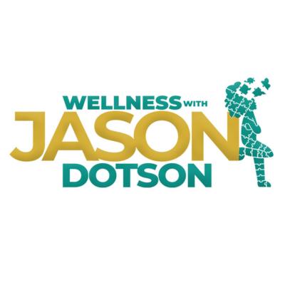Wellness with Jason Dotson